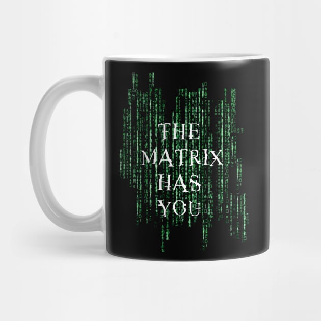 The matrix has you - Matrix by Finito_Briganti